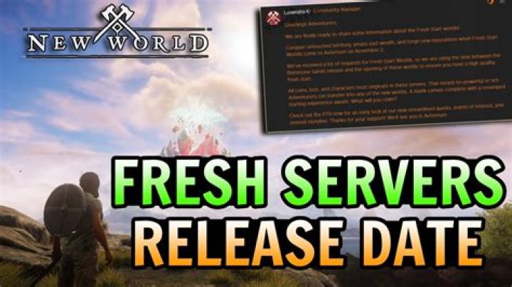 
When Will New World’s Fresh Start Servers Come Out? 